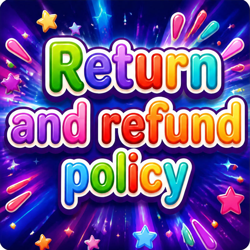 Return and refund policy